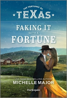 Faking It with a Fortune by Major, Michelle