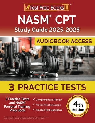 NASM CPT Study Guide 2025-2026: 3 Practice Tests and NASM Personal Training Prep Book [4th Edition] by Morrison, Lydia