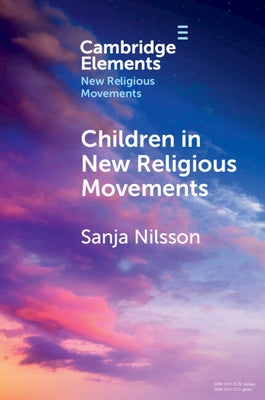 Children in New Religious Movements by Nilsson, Sanja