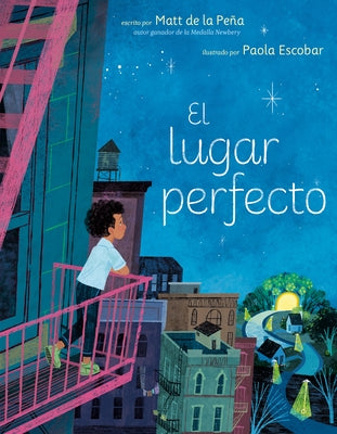 El Lugar Perfecto by de la Pe&#241;a, Matt