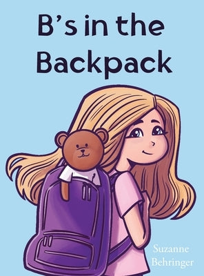 B's in the Backpack by Behringer, Suzanne