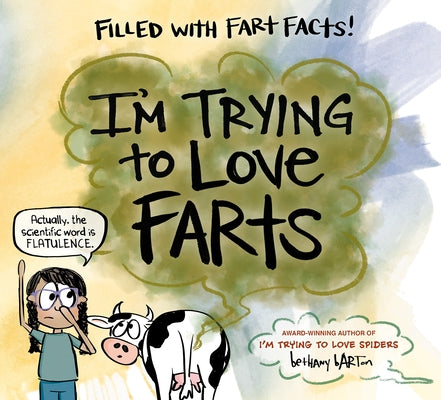 I'm Trying to Love Farts by Barton, Bethany