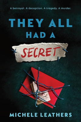 They All Had a Secret by Leathers, Michele