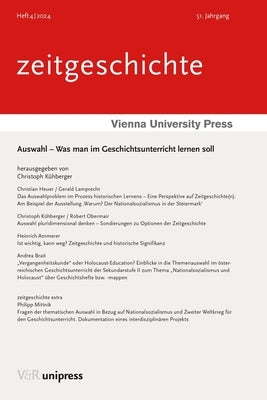 Auswahl - Was Man Im Geschichtsunterricht Lernen Soll by Kuhberger, Christoph