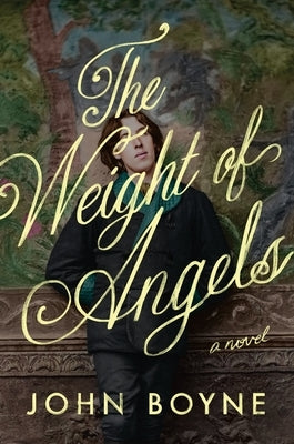 The Weight of Angels by Boyne, John