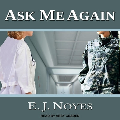 Ask Me Again Lib/E by Noyes, E. J.