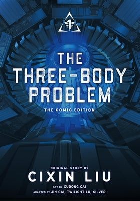 The Three-Body Problem, Vol. 1 (Comic): The Comic Edition by Liu, Cixin