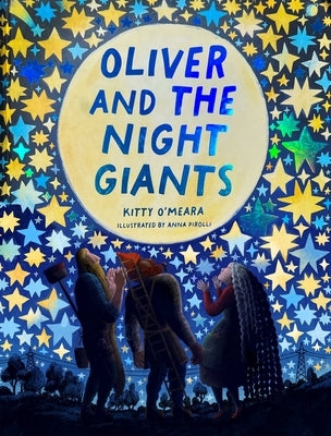 Oliver and the Night Giants by O'Meara, Kitty