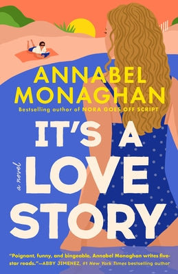 It's a Love Story by Monaghan, Annabel