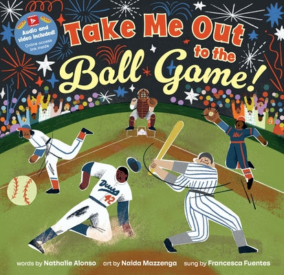 Take Me Out to the Ball Game! by Alonso, Nathalie