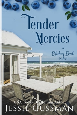 Tender Mercies: Blueberry Beach Sweet Beach Romance Book Eight by Gussman, Jessie