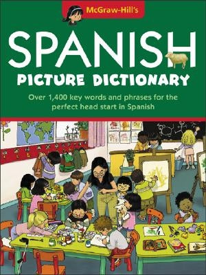 McGraw-Hill's Spanish Picture Dictionary by McGraw Hill