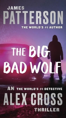 The Big Bad Wolf by Patterson, James