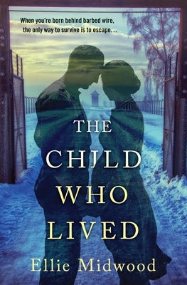 The Child Who Lived by Midwood, Ellie