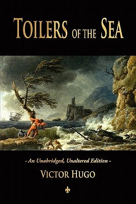 Toilers of the Sea by Hugo, Victor