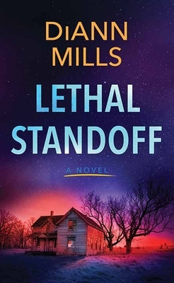 Lethal Standoff by Mills, DiAnn