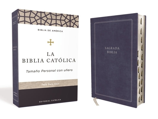 Biblia Católica, Tapa Dura, Azul, Tamaño Personal Con Uñero by Cat&#243;lica, Editorial