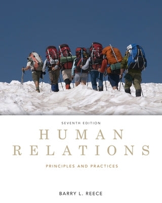 Human Relations: Principles and Practices by Reece, Barry