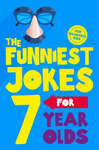 The Funniest Jokes for 7 Year Olds by Books, MacMillan Children's
