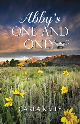 Abby's One and Only by Kelly, Carla