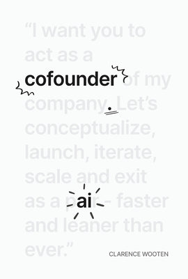 Cofounder.AI by Wooten, Clarence