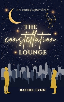 The Constellation Lounge by Lynn, Rachel