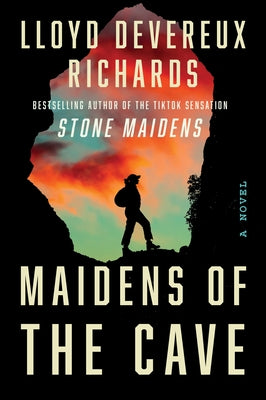 Maidens of the Cave by Richards, Lloyd Devereux