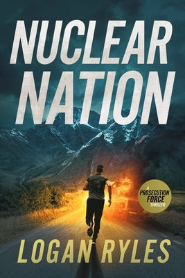 Nuclear Nation by Ryles, Logan