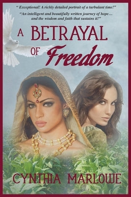 A Betrayal of Freedom by Marlowe, Cynthia