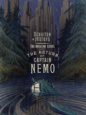 The Obscure Cities - The Return of Captain Nemo by Schuiten, FranÃ§ois