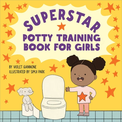 Superstar Potty Training Book for Girls by Giannone, Violet