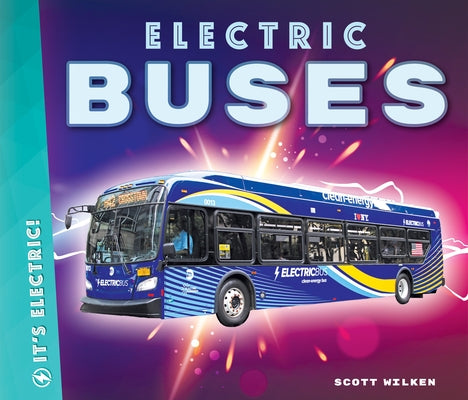 Electric Buses by Wilken, Scott