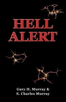 Hell Alert by Murray, Gary H.