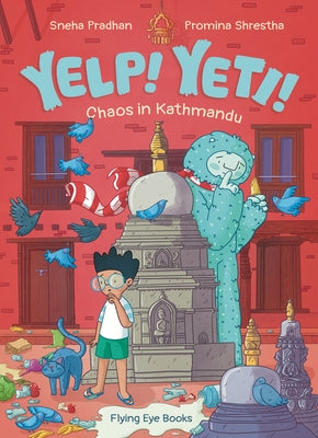 Yelp Yeti! Chaos in Kathmandu (Library Edition) by Pradhan, Sneha