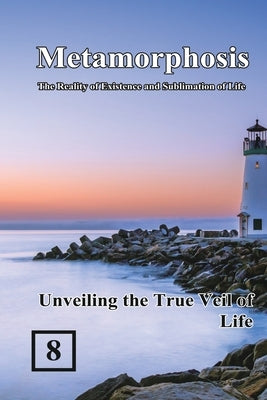 Unveiling the True Veil of Life: &#34555;&#35722;&#65306;&#29983;&#21629;&#23384;&#22312;&#33287;&#26119;&#33775;&#30340;&#23526;&#30456;&#65288;&#222 by Shan Tung Chang