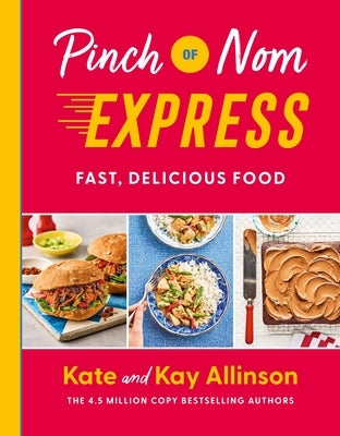 Pinch of Nom Express by Allinson, Kay