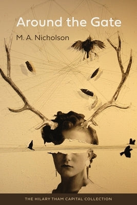 Around the Gate by Nicholson, Michelle Antoinette