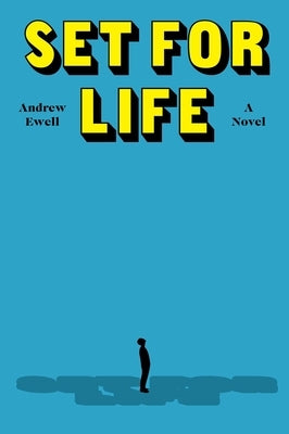 Set for Life by Ewell, Andrew