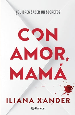 Con Amor, Mamá (Novela Negra) / Love, Mom (Noir) by Xander, Iliana