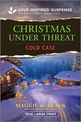 Christmas Under Threat by Black, Maggie K.
