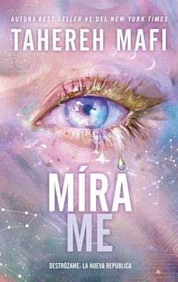 Mírame by Mafi, Tahereh