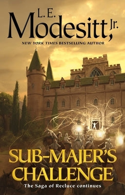 Sub-Majer's Challenge by Modesitt, L. E., Jr.