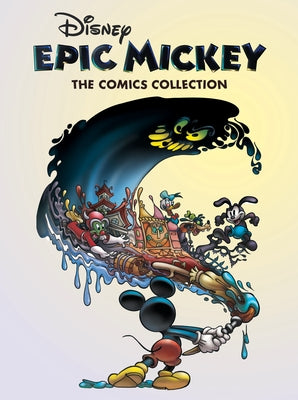 Disney Epic Mickey: The Comics Collection by David, Peter