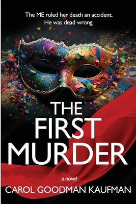 The First Murder by Goodman Kaufman, Carol