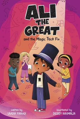 Ali the Great and the Magic Trick Fix by Faruqi, Saadia