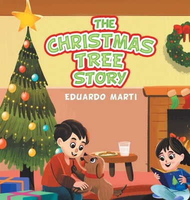 The Christmas Tree Story by Marti, Eduardo