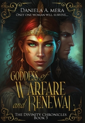 Goddess of Warfare and Renewal by Mera, Daniela A.