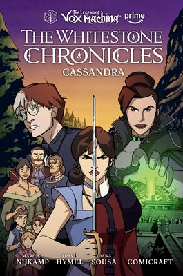 The Legend of Vox Machina: The Whitestone Chronicles Volume 2--Cassandra by Nijkamp, Marieke