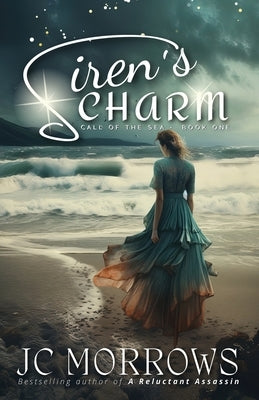 Siren's Charm by Morrows, Jc