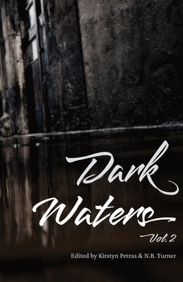 Dark Waters Vol 2 by Petras, Kirstyn